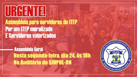 Sinpol Rn Convoca Servidores Do Itep Para Assembleia De Urgência Nesta