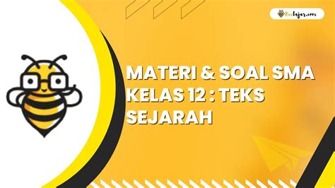 Materi And Soal Sma Kelas 12 Teks Sejarah