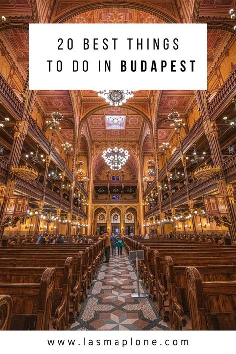 The Inside Of A Church With Text Overlay Reading 20 Best Things To Do