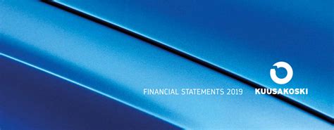 Financial Statements 2019 Available Kuusakoski Global