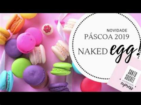 O Curso Naked Egg Bom Vale A Pena Youtube