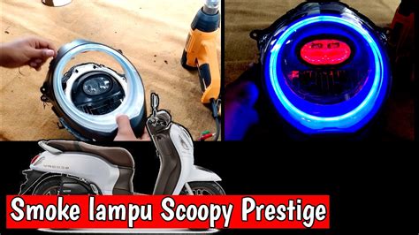 Cara Smoke Lampu Scoopy Prestige Youtube