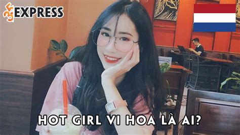 Hot girl Vi Hoa là ai Hot girl cổ vũ đội tuyển Hà Lan tại World Cup
