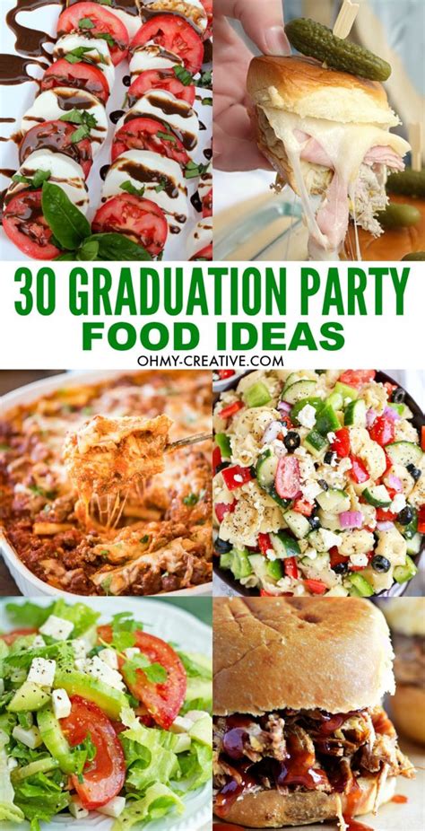 30 Must Make Graduation Party Food Ideas - Oh My Creative