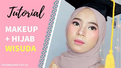 Tutorial Make Up Natural Untuk Acara Wisuda Saubhaya Makeup