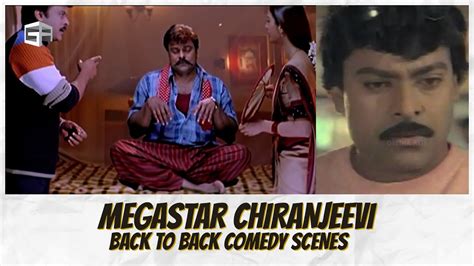 Megastar Chiranjeevi Comedy Scenes Back Back Comedy Scenes