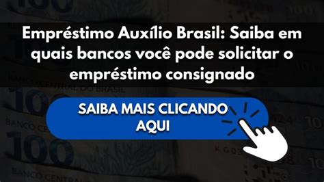 Empréstimo Auxílio Brasil Saiba Em Quais Bancos Você Pode Solicitar O