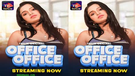 Office Office 2025 S01Ep 3 4 Hot Web Series TeFlix Masaporn Tech