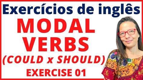 Exerc Cios Modal Verbs O Ano Revoeduca