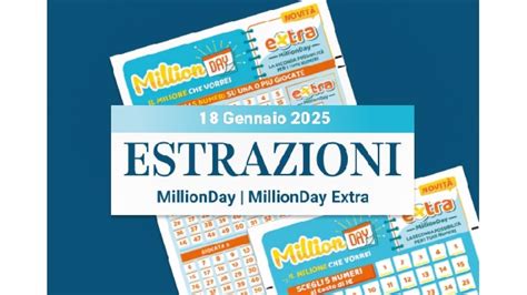 Millionday E Millionday Extra Le Estrazioni Delle 13 Del 18 Gennaio