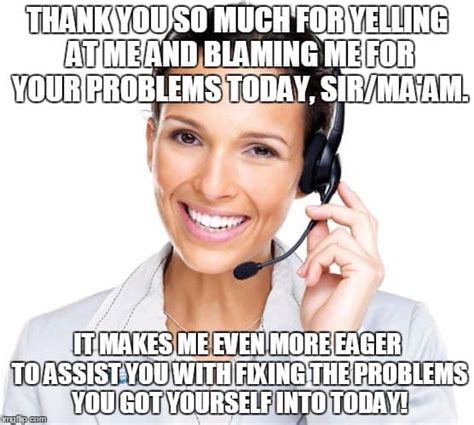 funny call centre memes working  home call center jokes