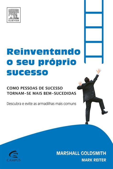 Reinventando O Seu Próprio Sucesso Resumo PDF Goldsmith Marshall