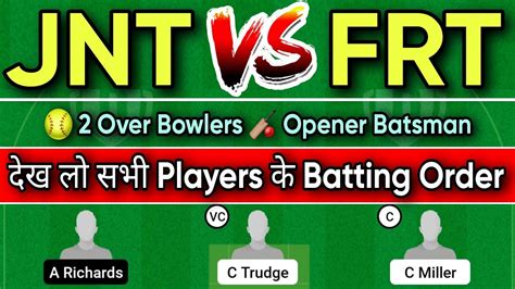 Jnt Vs Frt JNT Vs FRT Dream11 Prediction JNT Vs FRT Dream11 Team