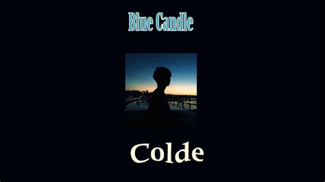 Blue Candle Colde Thaisub Youtube