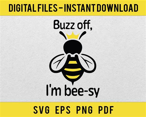Queen Honey Bee Svg, Buzz off I'm Bee-sy Quotes Svg, Flying Bee Svg