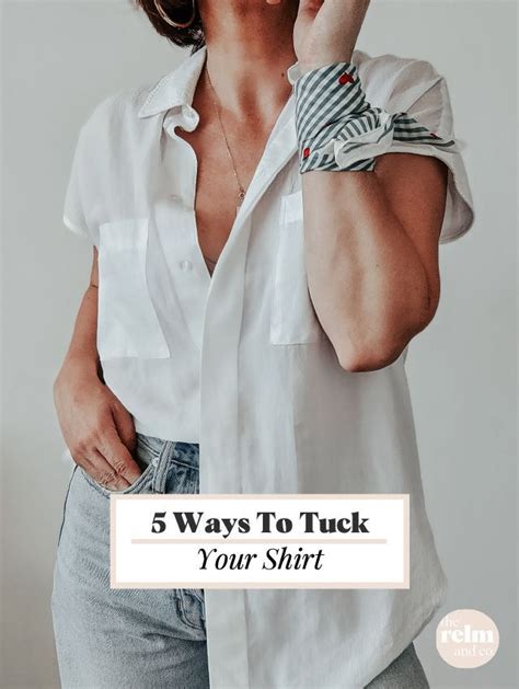 5 Ways To Tuck Your Shirt · The Relm And Co Shirt Tucked In How To