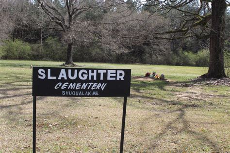 Slaughter Cemetery In Shuqualak Mississippi Find A Grave Begraafplaats