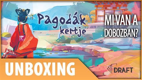 Pagodák kertje társasjáték unboxing mi van a dobozban YouTube