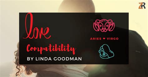 Aries Compatibility by Linda Goodman - ZodiacReads