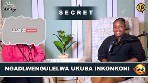 SIKHIPHA IZIMFIHLO Ngadlwengulelwa Ukuba INKONKONI Lesbian S1 EP156 YouTube