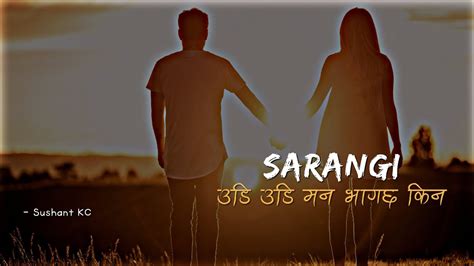 Sushant Kc Sarangi Udi Udi Mana Bhagchha Kina Lyrics Video Youtube