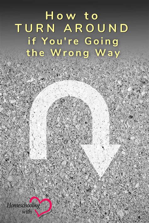 How To Turn Around If Youre Going The Wrong Way Pin The Old Schoolhouse