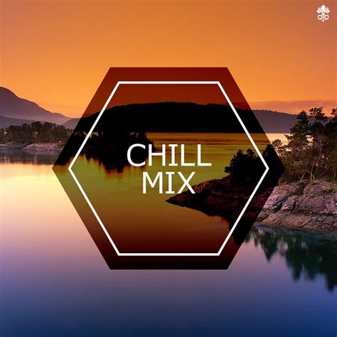 ‎chill Mix Album By Various Artists Apple Music