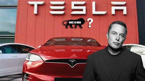 Besides Mexico Elon Musk Might Set Up Tesla Plants In India But Is