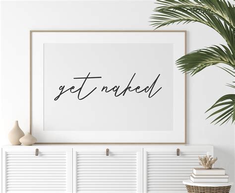 Get Naked Bathroom Printable Bathroom Quote Art Bathroom Sign Funny Bathroom Art Quote