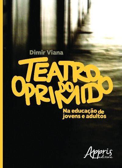 Livro Teatro do oprimido na educação de jovens e adultos Livros de