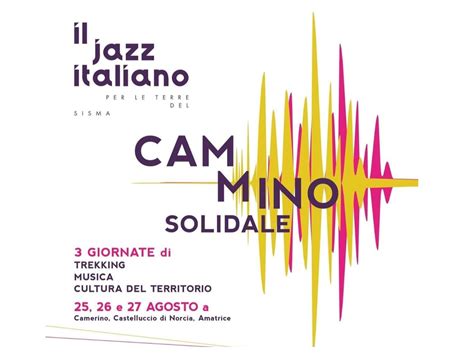 Il Jazz Italiano Per Le Terre Del Sisma Cammino Solidale 2023