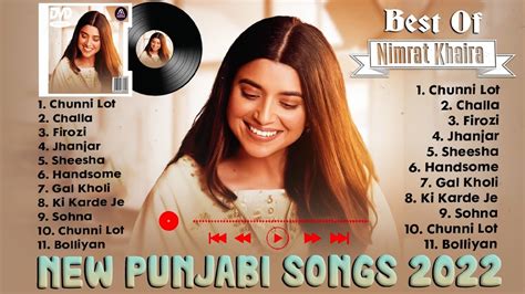 Nimrat Khaira New Punjabi Songs New Punjabi Jukebox 2022 Best Nimrat Khaira Punjabi Songs