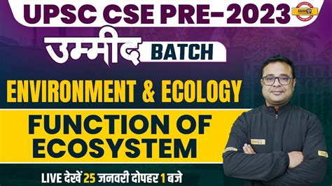 ECOSYSTEM FUNCTION OF ECOSYSTEM ENVIRONMENT AND ECOLOGY UPSC UPSC