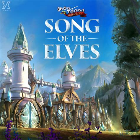 RuneScape: Song of the Elves - OSRS Wiki