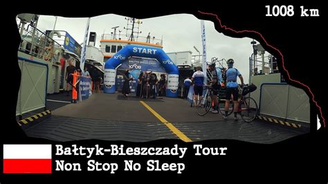 66 Bałtyk Bieszczady Tour 1008 km Non Stop Polska 2022 YouTube