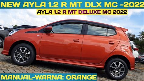 New Ayla 1 2 R MT DLX MC Warna Orange Daihatsu Ayla 1 2 R MT DLX MC