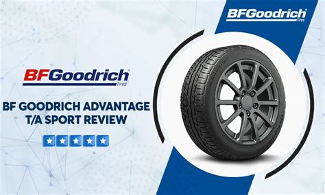BFGoodrich Advantage T/A Sport Tire Reviews & Rating