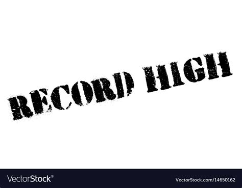 Record High Rubber Stamp Royalty Free Vector Image