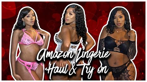 Amazon Valentines S Day Lingerie Haul TRY ON YouTube