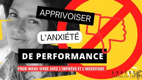 Comment Apprivoiser L Anxi T De Performance Pour Te Sentir Mieux Avec