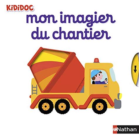 Mon Imagier Du Chantier Choux Nathalie Amazon Es Libros