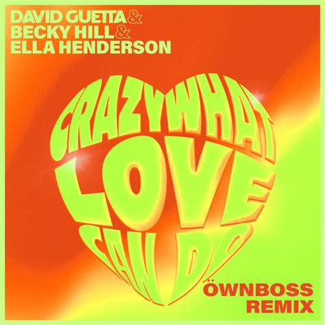 Crazy What Love Can Do (with Becky Hill) [Öwnboss Remix] - Single by ...