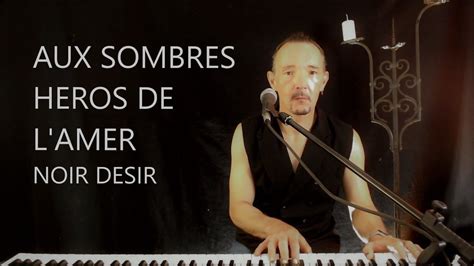 Aux Sombres H Ros De L Amer Youtube