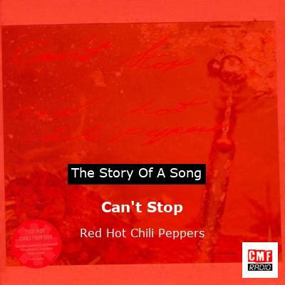 The Story Of A Song Can T Stop Red Hot Chili Peppers