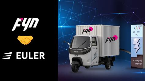 Fyn And Euler Motors Team Up To Supercharge India S EV Revolution