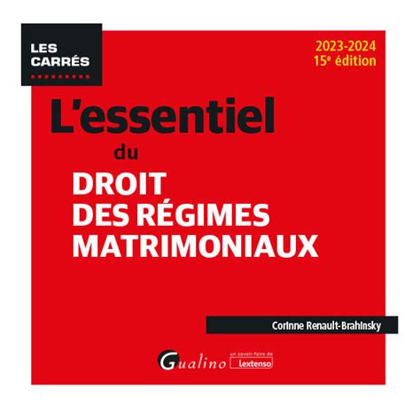 L Essentiel Du Droit Des R Gimes Matrimoniaux Corinne Renault