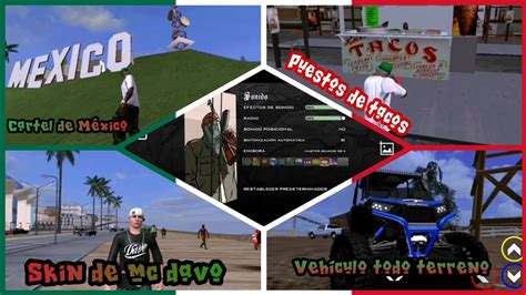 Los Mejores Mods Mexicanos Para Gta San Andreas Android Especial