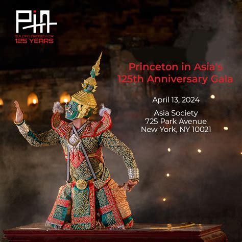 125th Anniversary Gala Princeton In Asia 125th Anniversary Gala Princeton In Asia
