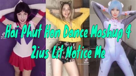 TikTok Hai Phut Hon Dance Mashup 4 Zius Lit Notice Me YouTube