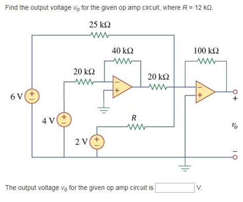 Solved Find The Output Voltage Vo For The Given Op Amp